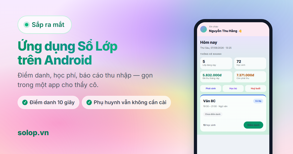 Ứng dụng Sổ Lớp trên Android sắp ra mắt